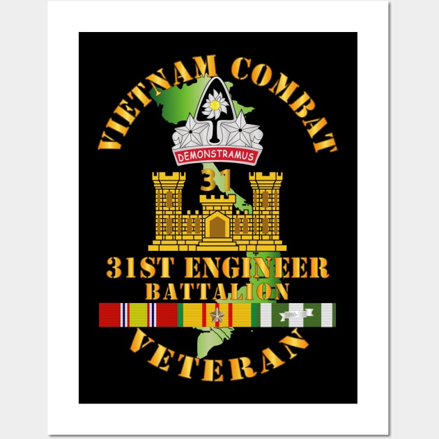 Vietnam Combat Veteran w 31st Engineer Bn w VN SVC Wall Art by twix123844